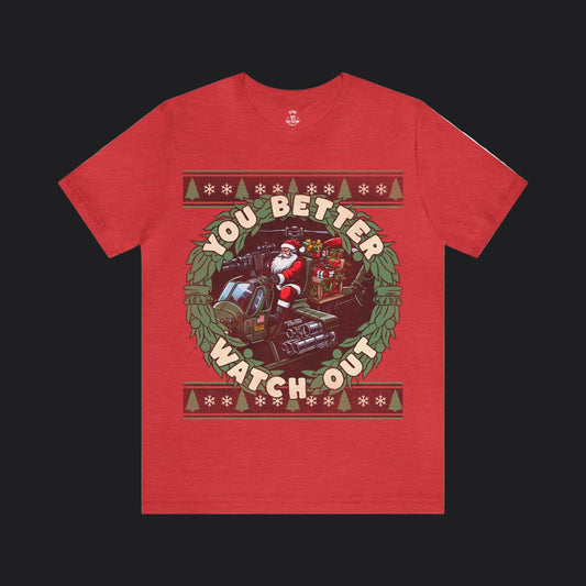 You Better Watch Out Tee