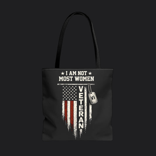 I Am Not Most Women Veteran Tote Bag