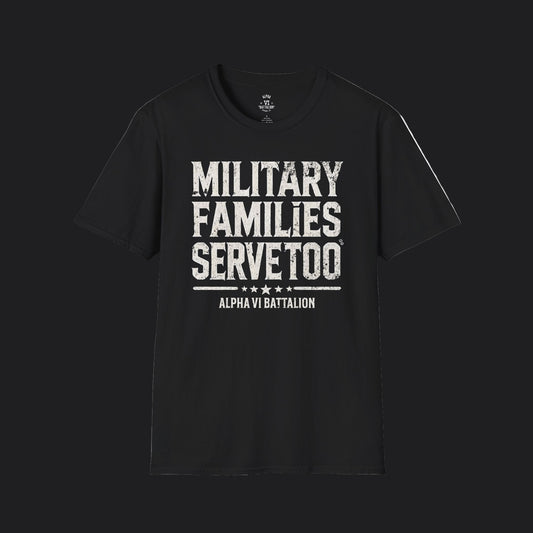 Military Families Serve Too Tee