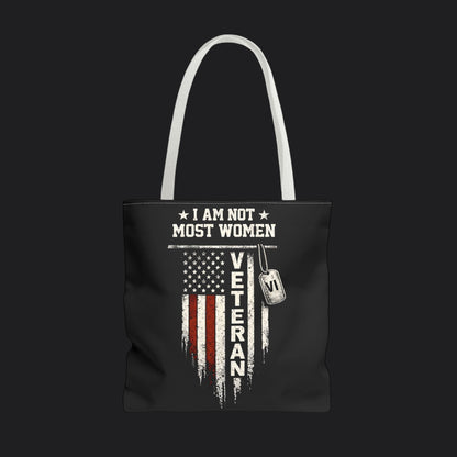 I Am Not Most Women Veteran Tote Bag