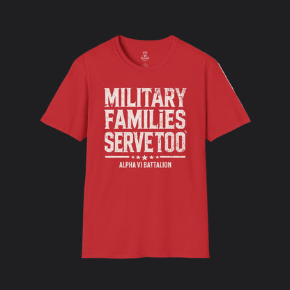 Military Families Serve Too Tee — Homefront Heroes Military Family T-Shirt