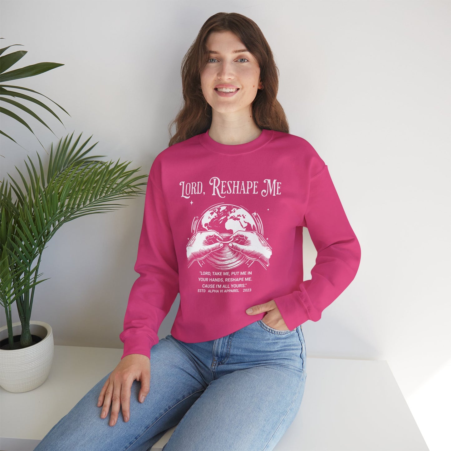 Lord Reshape Me Sweatshirt