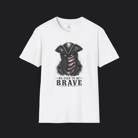 We Used To Be Brave Tee — Patriotic American Statement T-Shirt