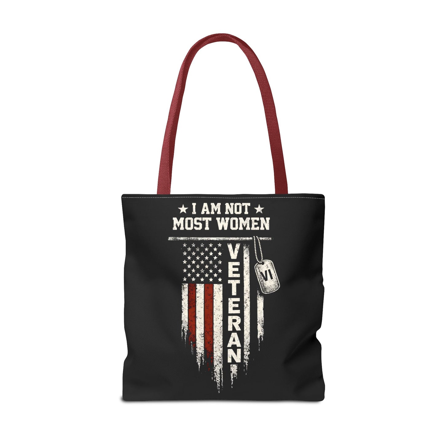 I Am Not Most Women Veteran Tote Bag