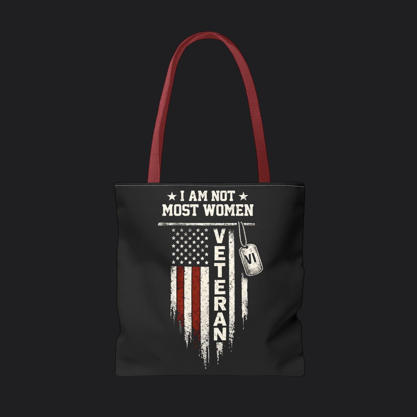 I Am Not Most Women Veteran Tote Bag