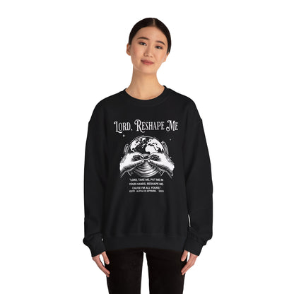 Lord Reshape Me Sweatshirt