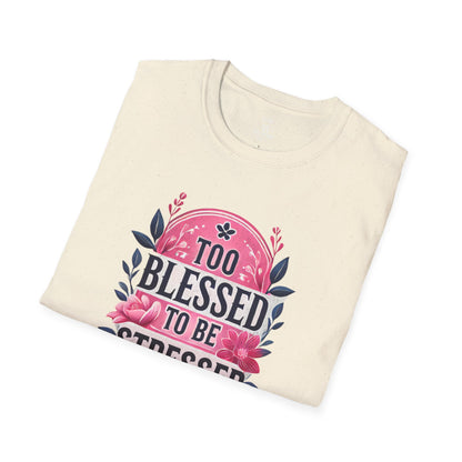 Too Blessed to Be Stressed - Dog Tag Tee