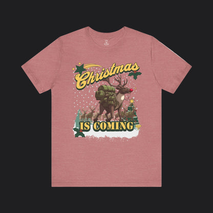 Christmas Is Coming Rucking Rudolph Tee