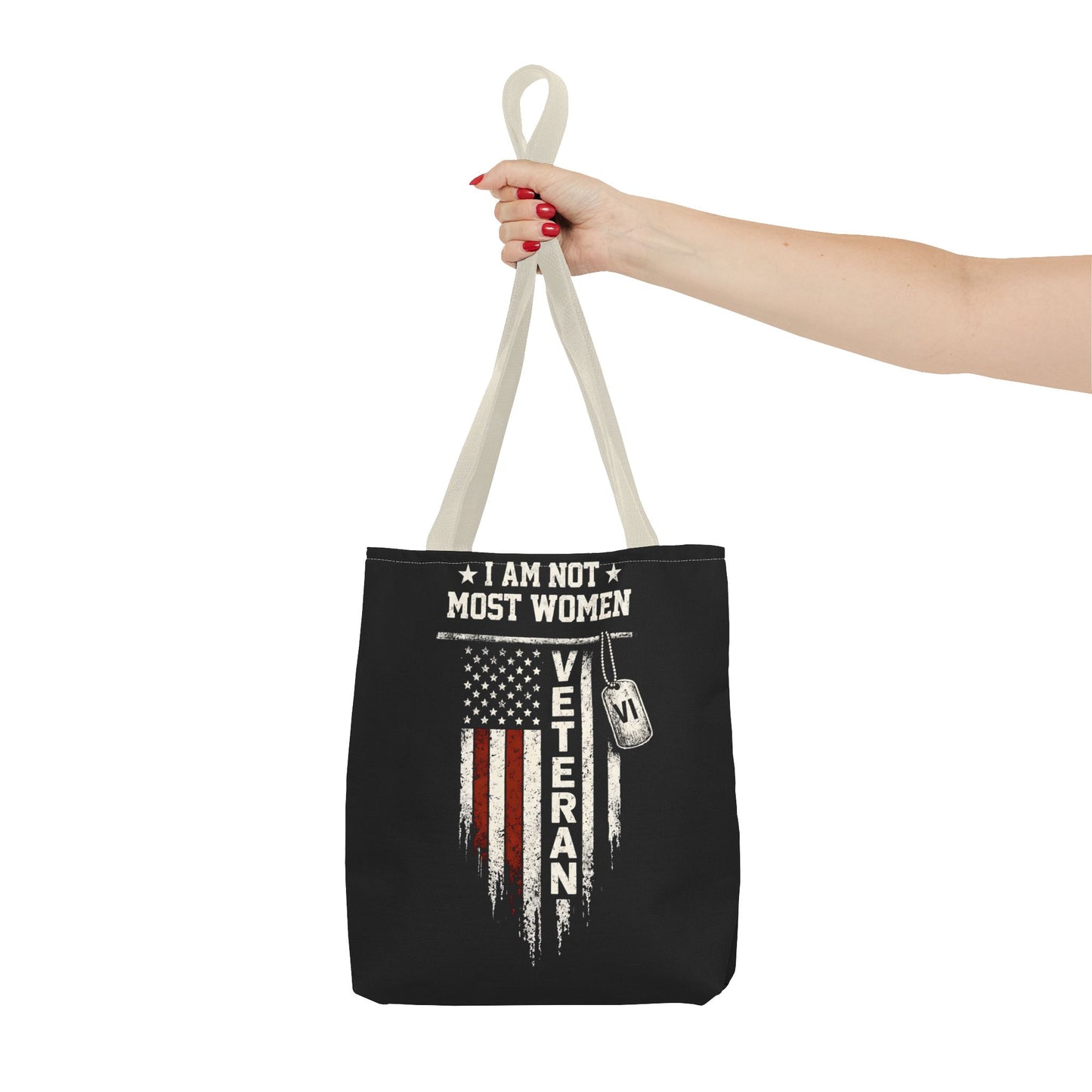 I Am Not Most Women Veteran Tote Bag