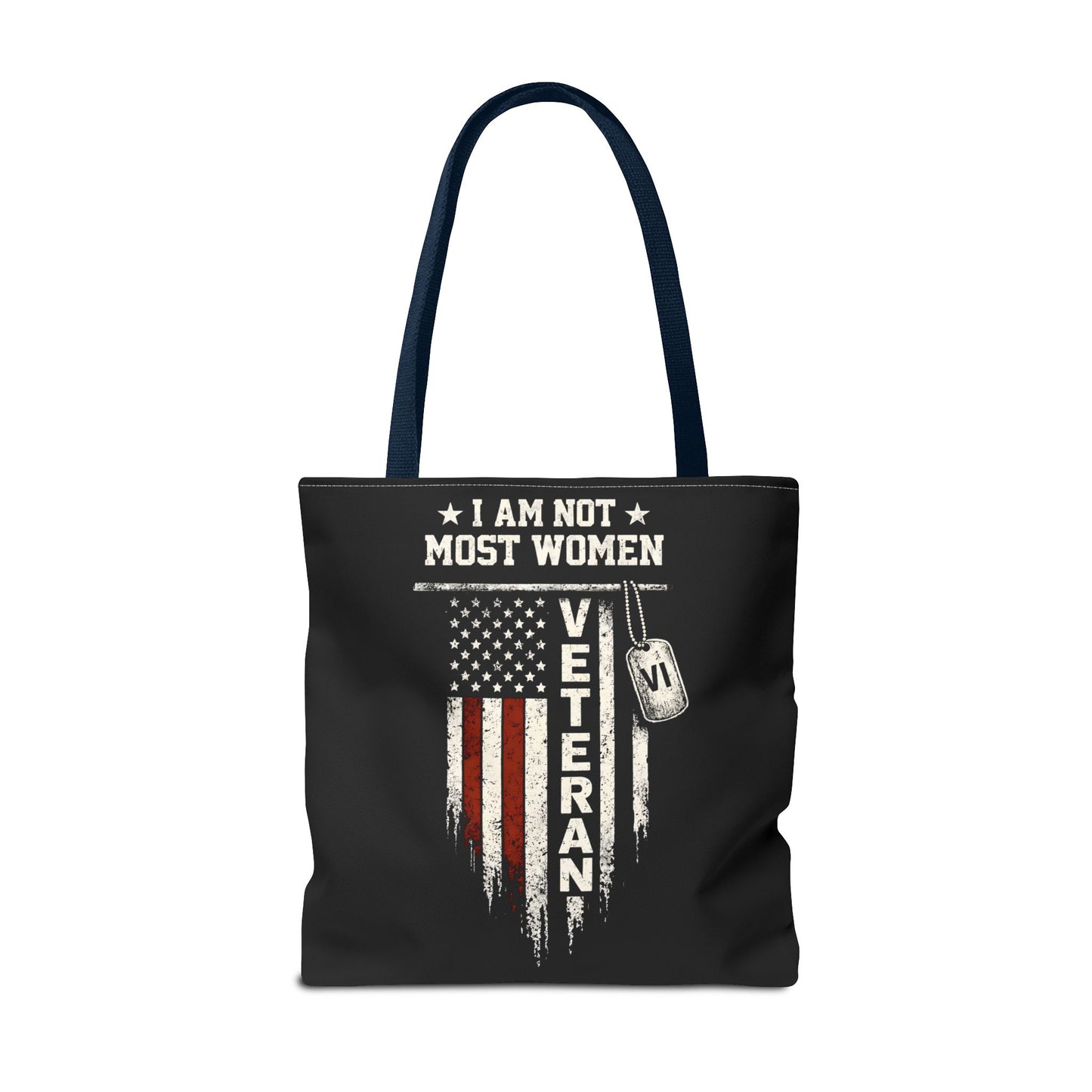 I Am Not Most Women Veteran Tote Bag