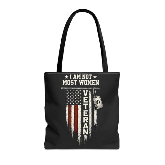 I Am Not Most Women Veteran Tote Bag