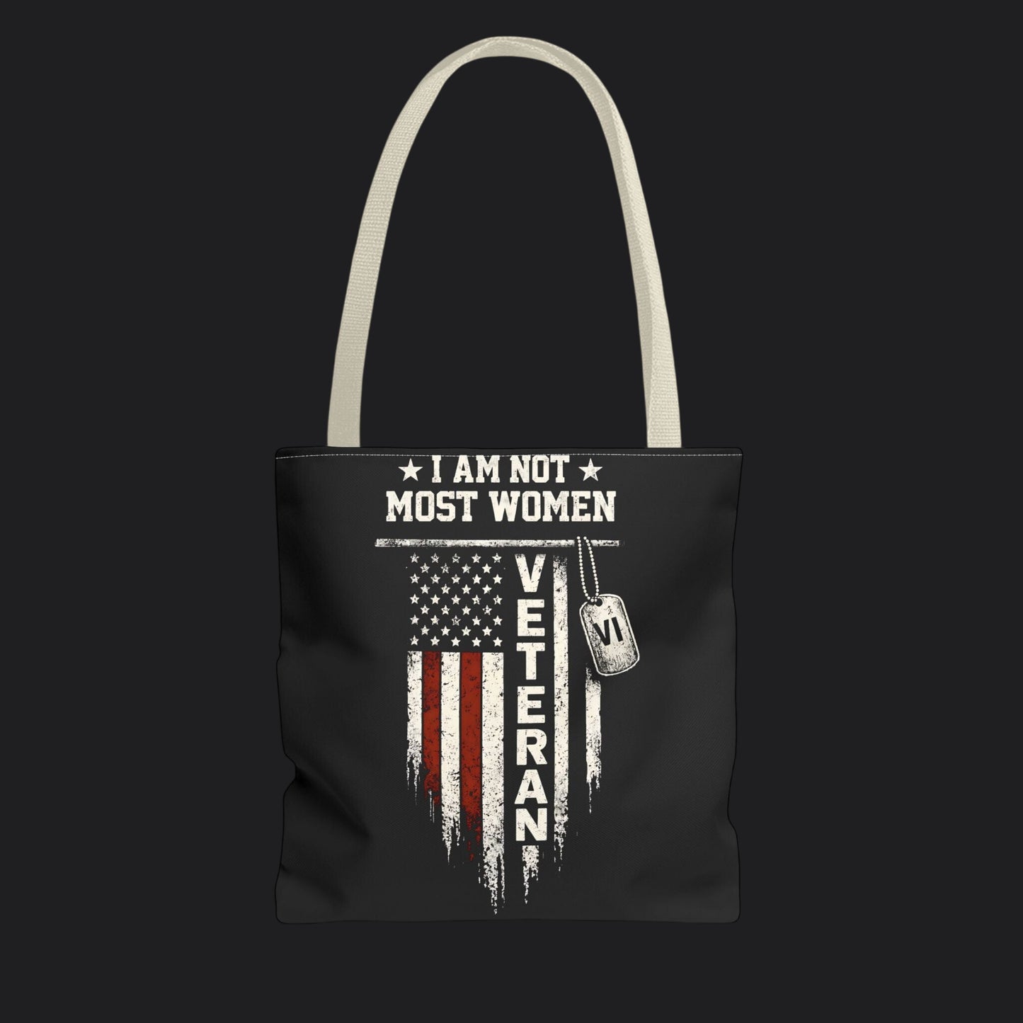 I Am Not Most Women Veteran Tote Bag