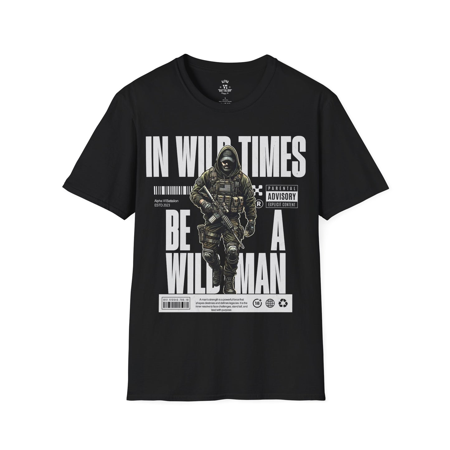 In Wild Times, Be a Wild Man Tee