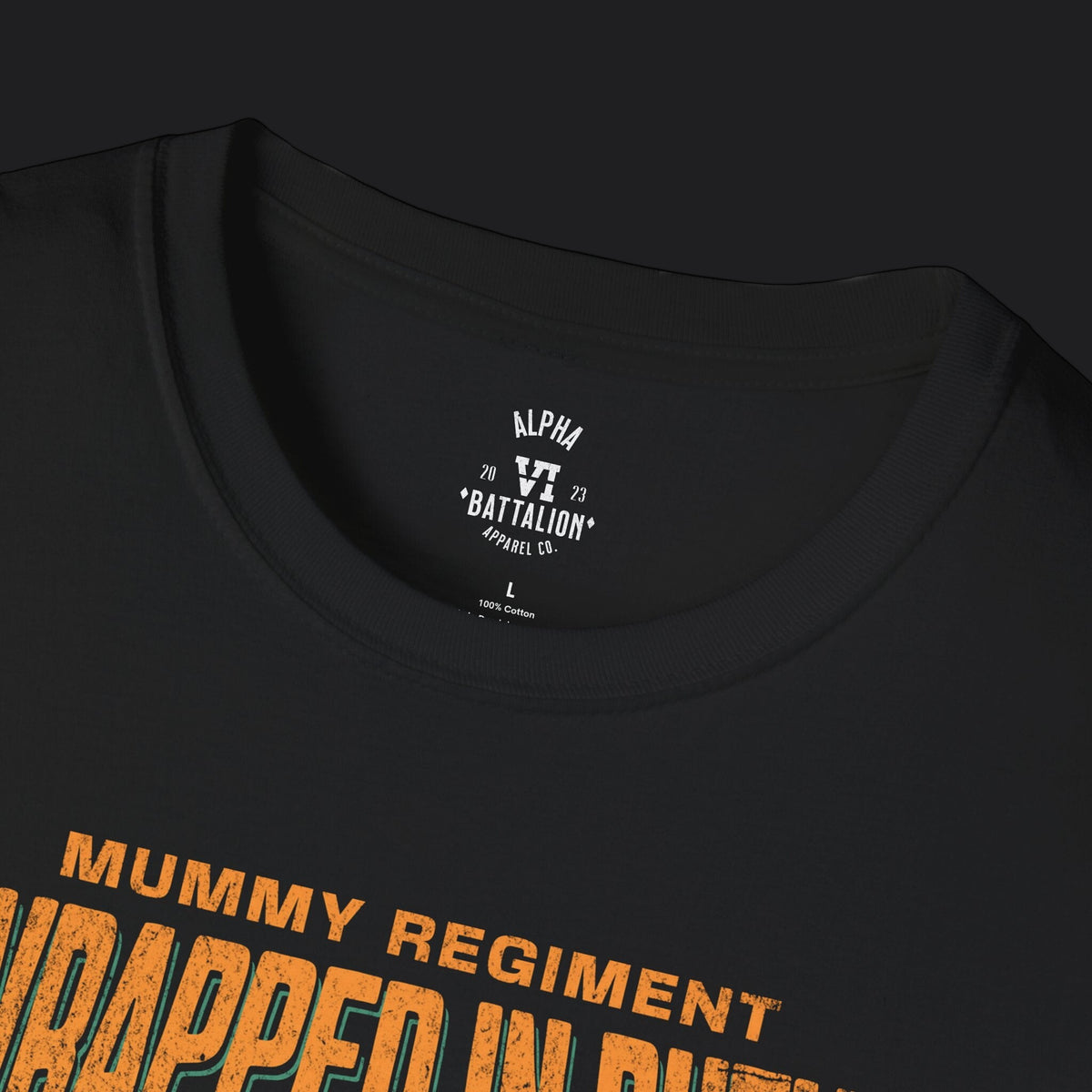 Mummy Regiment Wrapped in Duty Tee