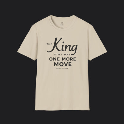 The King Still Has One More Move Tee — Dark Text