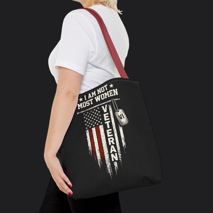 I Am Not Most Women Veteran Tote Bag