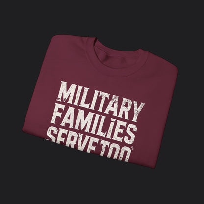 Military Families Serve Too Sweater