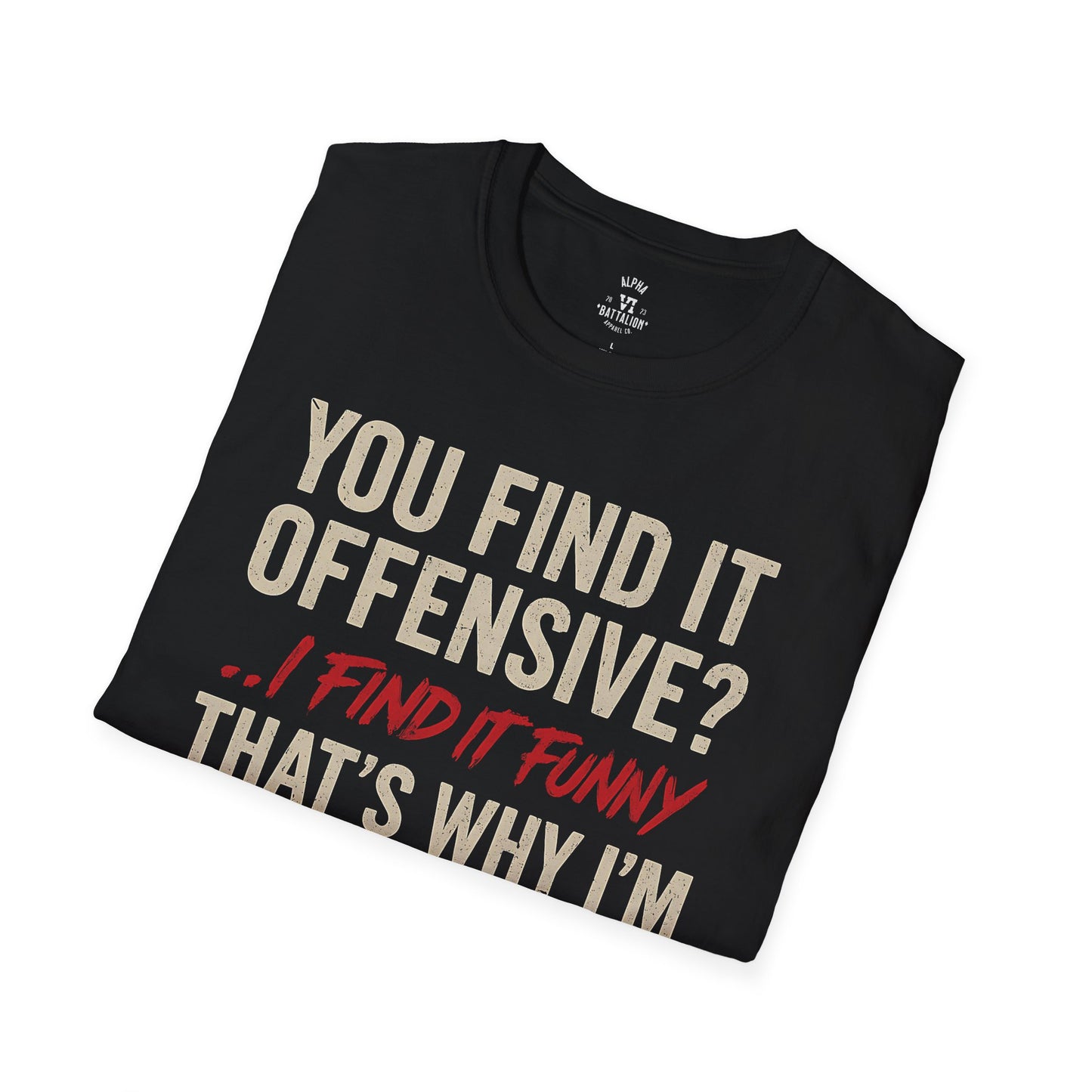 You Find It Offensive? Tee