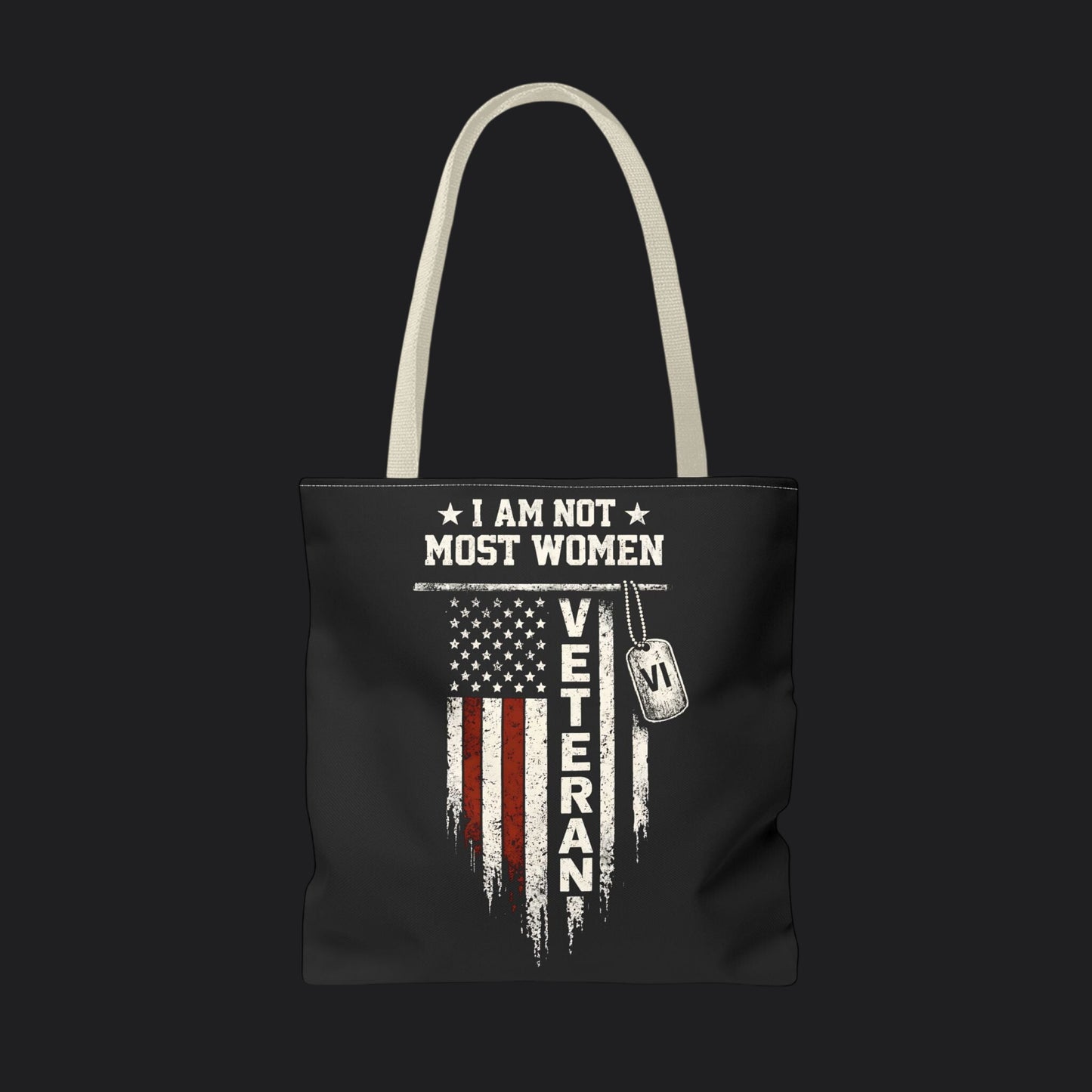 I Am Not Most Women Veteran Tote Bag