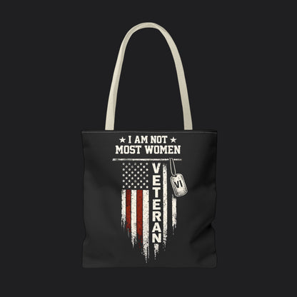I Am Not Most Women Veteran Tote Bag