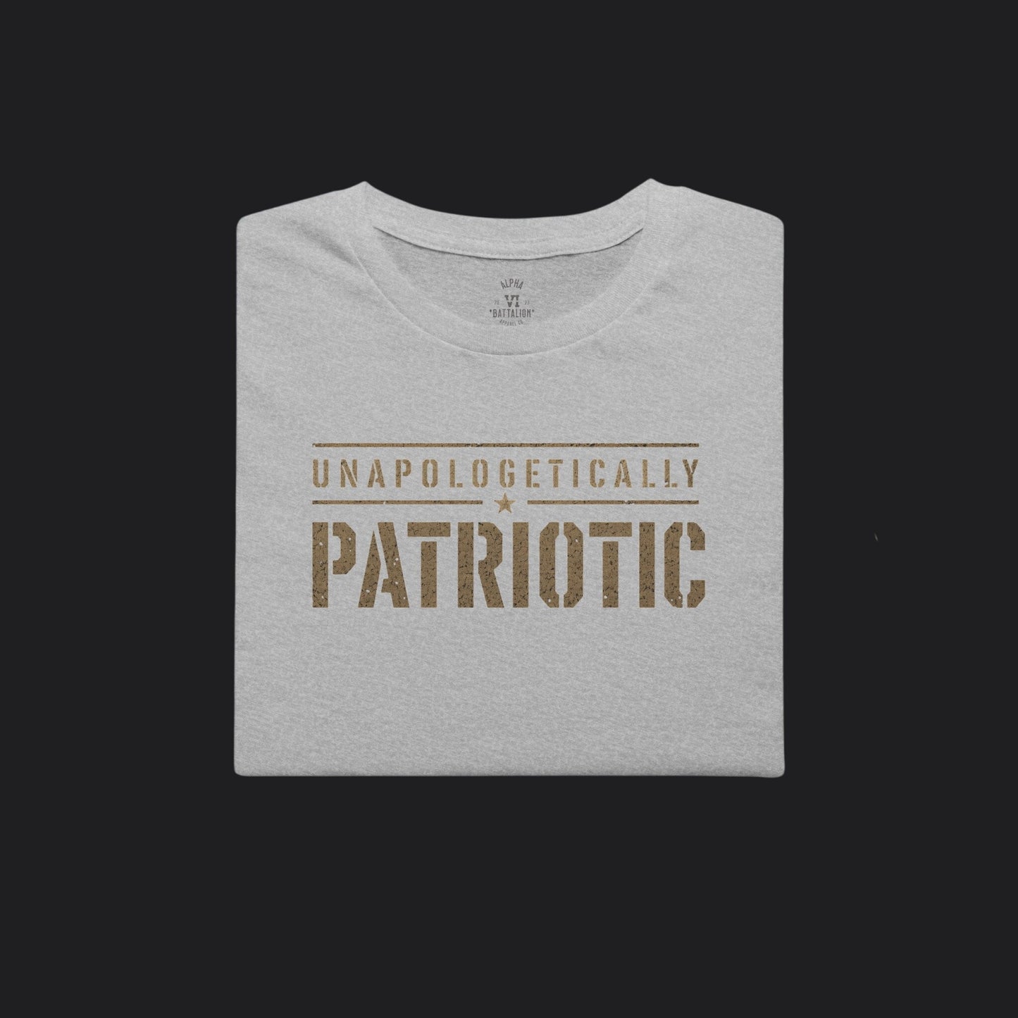 Unapologetically Patriotic Tee — American Pride Veteran T-Shirt