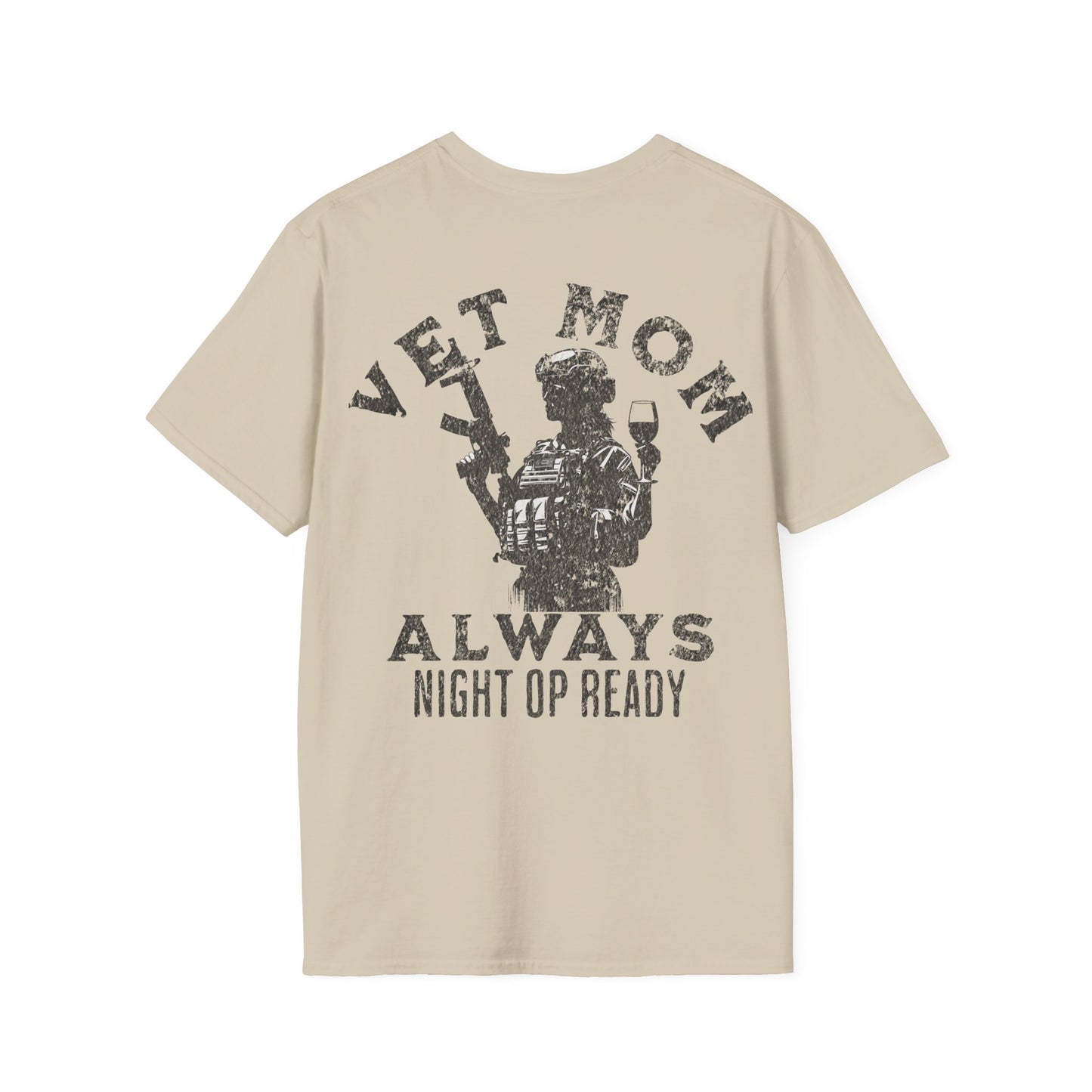 VET MOM Always Night Op Ready Tee — Black Text, Unisex Softstyle