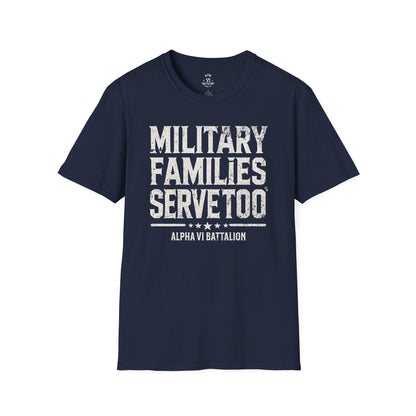 Military Families Serve Too Tee