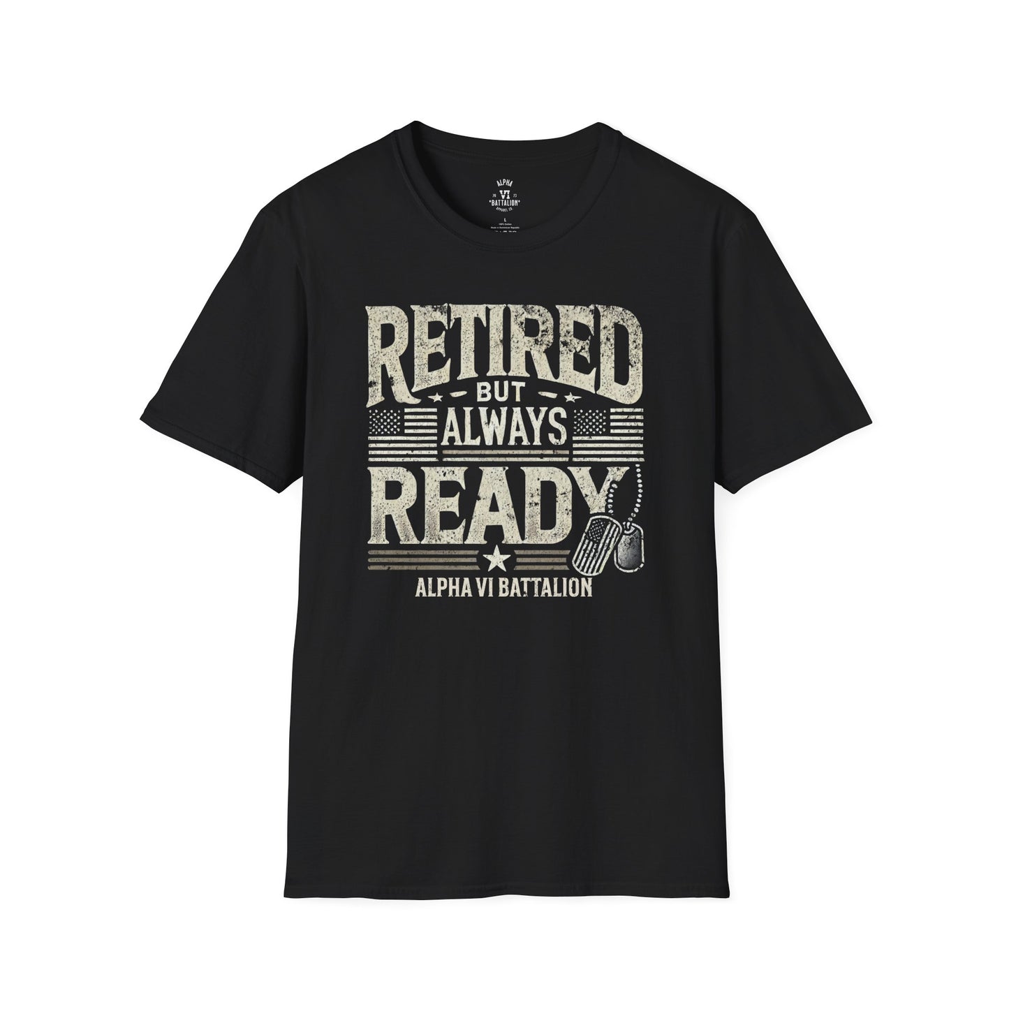 Retired but Always Ready Tee