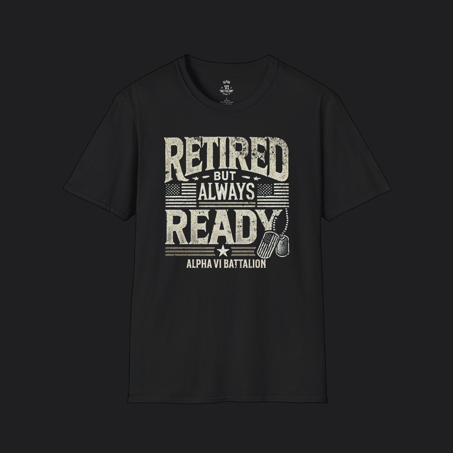 Retired But Always Ready Tee — Military Retirement Veteran T-Shirt