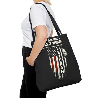 I Am Not Most Women Veteran Tote Bag