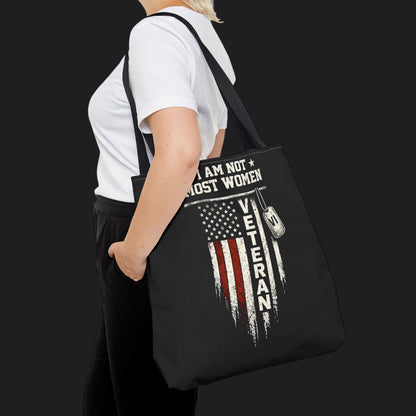 I Am Not Most Women Veteran Tote Bag