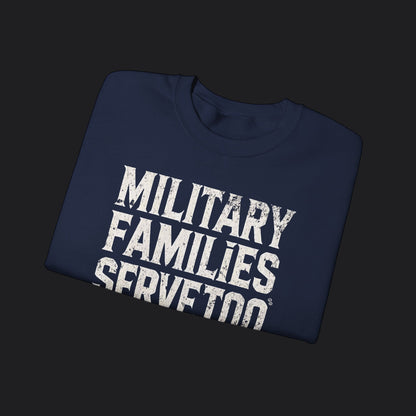 Military Families Serve Too Sweater