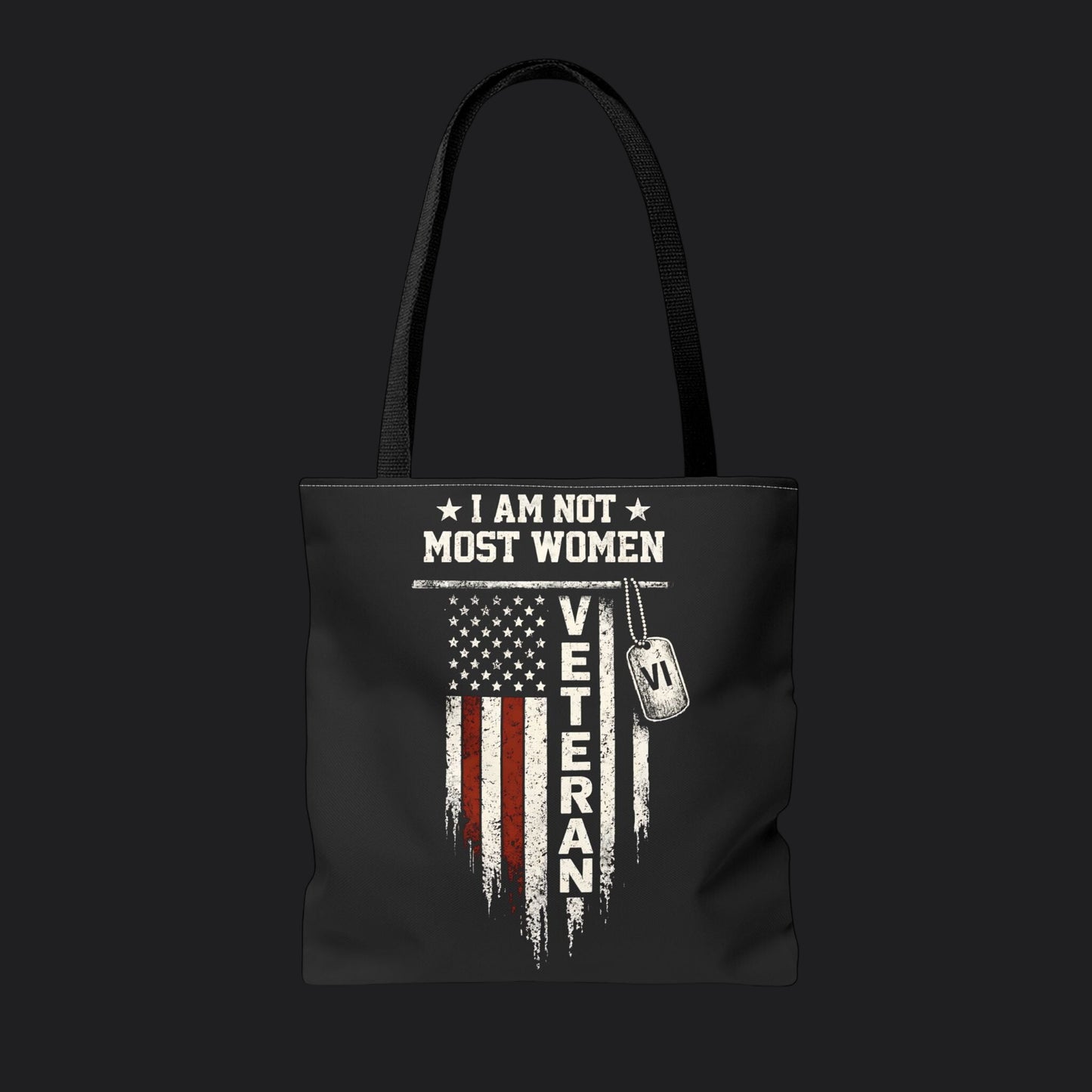 I Am Not Most Women Veteran Tote Bag