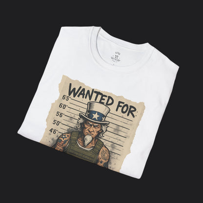 Wanted For Patriotism Tee — Funny Patriotic Veteran Military T-Shirt
