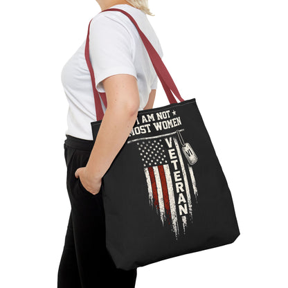 I Am Not Most Women Veteran Tote Bag
