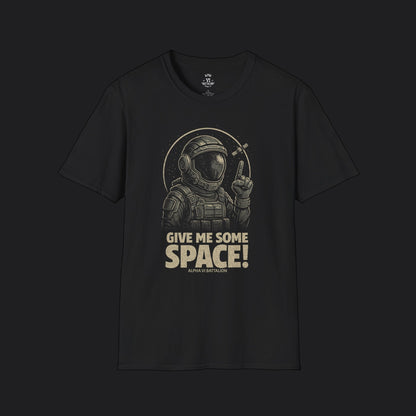 Give Me Some Space Force Tee — Funny Military Humor Veteran T-Shirt
