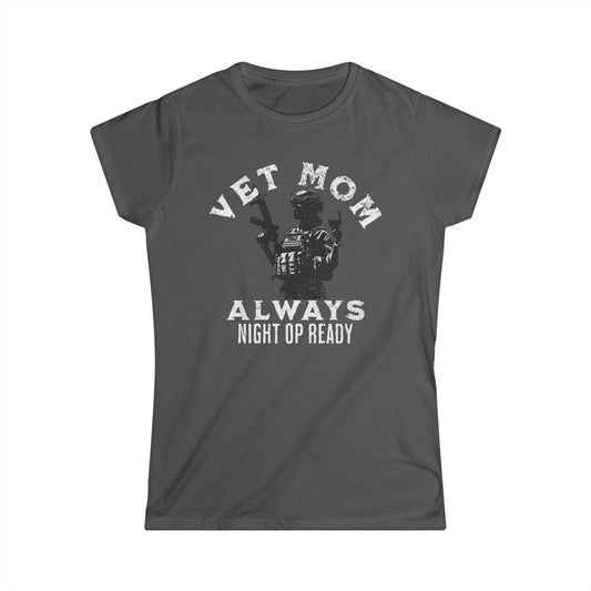 VET MOM - Always Night Op Ready Tee