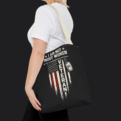 I Am Not Most Women Veteran Tote Bag