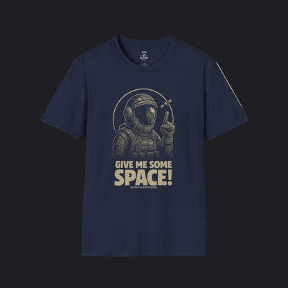 Give Me Some Space Force Tee — Funny Military Humor Veteran T-Shirt