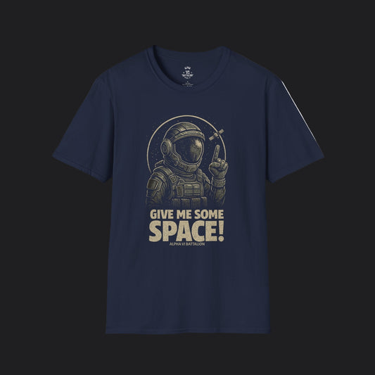 Give Me Some Space Force Tee — Funny Military Humor Veteran T-Shirt