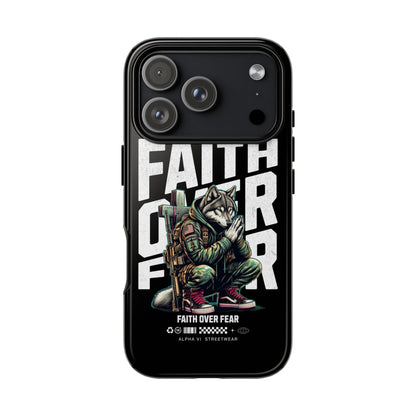 Faith Over Fear Wolf Warrior Tough Phone Case