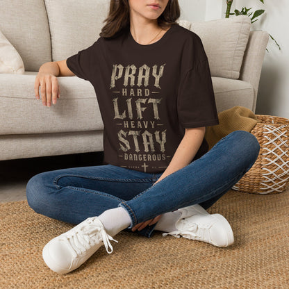 Pray Hard Lift Heavy Stay Dangerous Tee