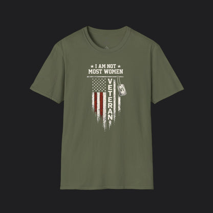 I Am Not Most Women Veteran Tee — Female Veteran Pride T-Shirt