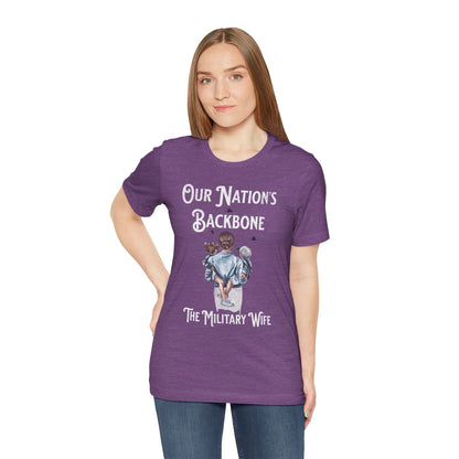 Our Nation's Backbone: The Military Wife Tee