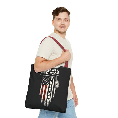 I Am Not Most Women Veteran Tote Bag