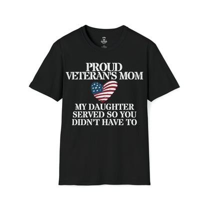 Proud Mom of VET - Daughter Served Tee