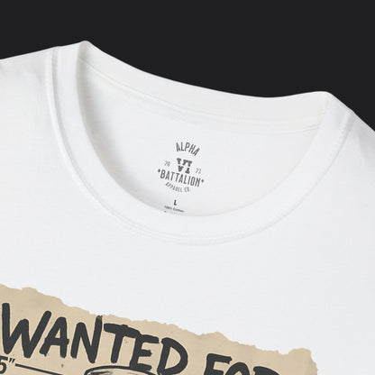 Wanted For Patriotism Tee — Funny Patriotic Veteran Military T-Shirt
