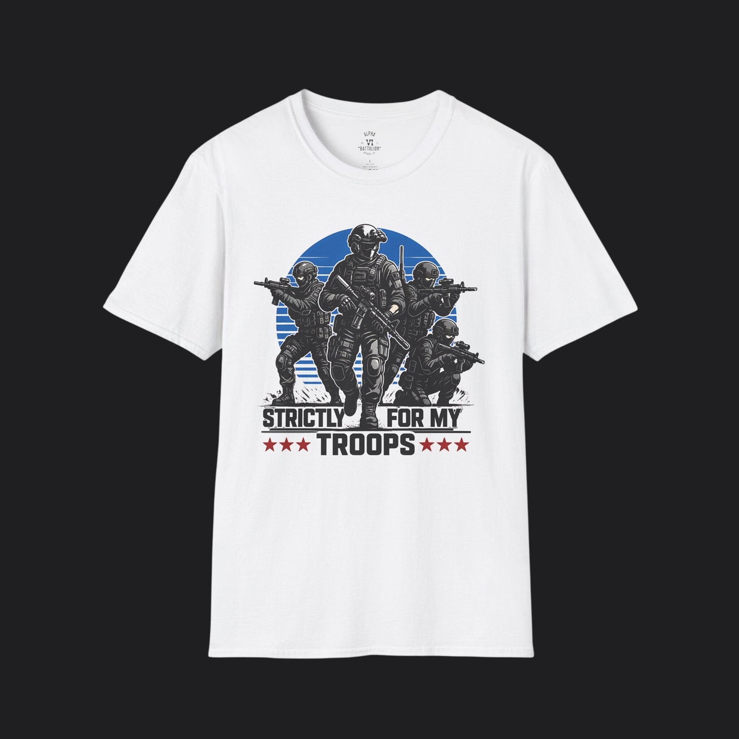 Strictly For my Troops Tee