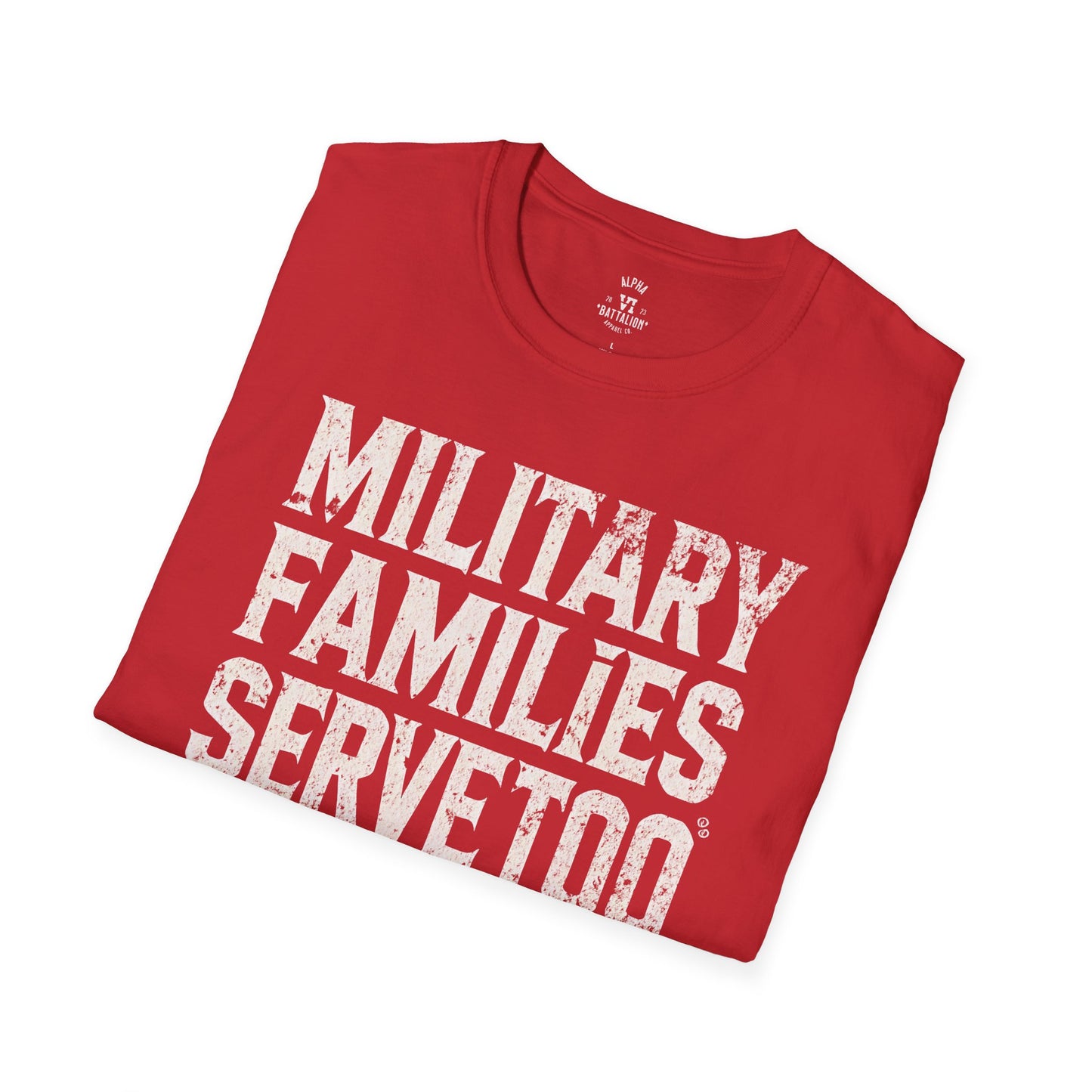 Military Families Serve Too Tee