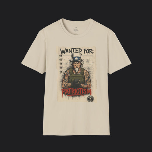 Wanted For Patriotism Tee — Funny Patriotic Veteran Military T-Shirt